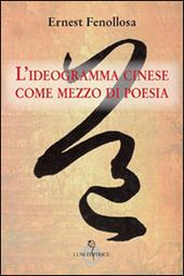 L' ideagramma cinese come mezzo di poesia