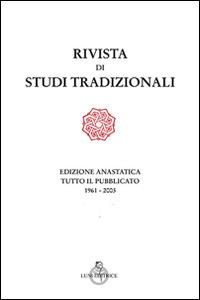 Rivista di studi tradizionali (rist. anast.)  - Libro Luni Editrice 2015 | Libraccio.it