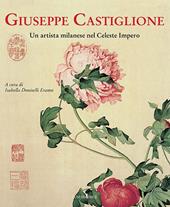 Giuseppe Castiglione. Un artista milanese nel celeste impero