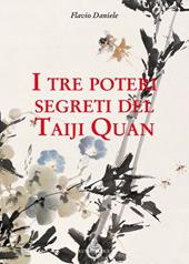 I tre poteri segreti del Taiji Quan