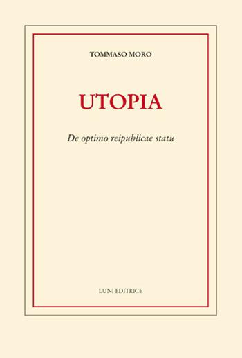 Utopia - Tommaso Moro - Libro Luni Editrice 2021 | Libraccio.it