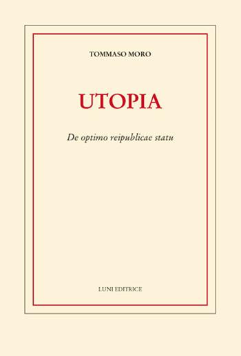 Utopia - Tommaso Moro - Libro Luni Editrice 2021 | Libraccio.it