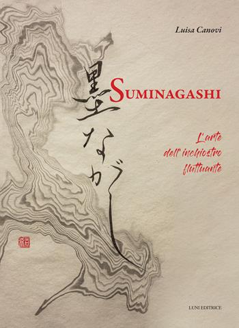 Suminagashi. L'arte dell’inchiostro fluttuante - Luisa Canovi, Huho Hayashi Tomiko - Libro Luni Editrice 2025 | Libraccio.it