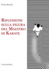 Riflessioni sulla figura del maestro di karate