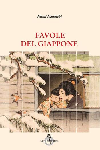 Favole del Giappone - Nankichi Niimi - Libro Luni Editrice 2023, Arcipelago Giappone | Libraccio.it