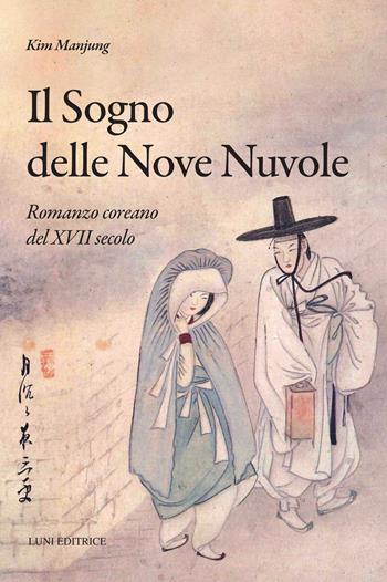 Il sogno delle nove nuvole - Kim Manjung - Libro Luni Editrice 2025, Grandi pensatori | Libraccio.it