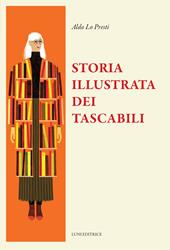 Storia illustrata dei tascabili. Ediz. illustrata