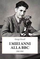 I miei anni alla BBC (1941-1943)