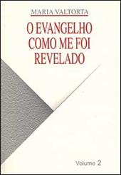 Evangelho como me foi revelado (O). Vol. 2