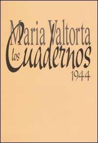 Los cuadernos 1944 - Maria Valtorta - Libro Centro Editoriale Valtortiano 2003 | Libraccio.it