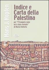 Indice e carta della Palestina per «L'evangelo come mi è stato rivelato» di Maria Valtorta