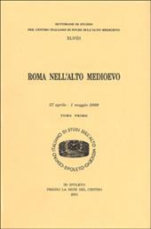 Roma nell'alto Medioevo. Atti (Spoleto, 27 aprile-1 maggio 2000)