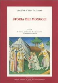 Storia dei mongoli - Giovanni Di Pian di Carpine - Libro Fondazione CISAM 1989, Biblioteca Centro studi med.-Un. Perugia | Libraccio.it