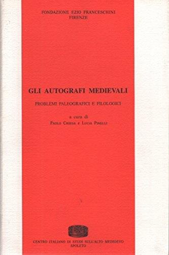 Gli autografi medievali. Problemi paleografici e filologici. Atti del Convegno (Erice, 25 settembre-2 ottobre 1990)  - Libro Fondazione CISAM 1994, Quaderni di cultura mediolatina | Libraccio.it