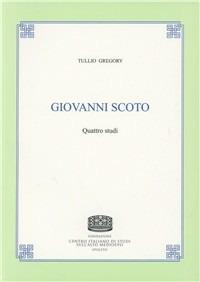 Giovanni Scoto. Quattro studi - Tullio Gregory - Libro Fondazione CISAM 2011, Uomini e mondi medievali | Libraccio.it