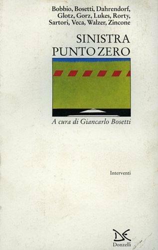 Sinistra punto zero  - Libro Donzelli 1993, Interventi | Libraccio.it