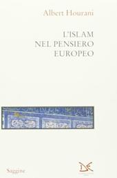 L'Islam nel pensiero europeo