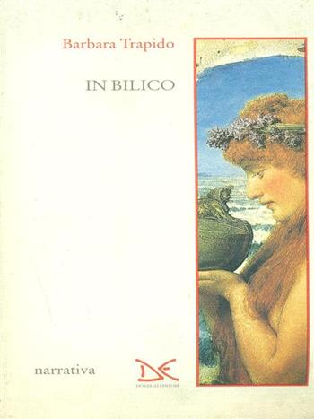 In bilico - Barbara Trapido - Libro Donzelli 1995, Narrativa | Libraccio.it