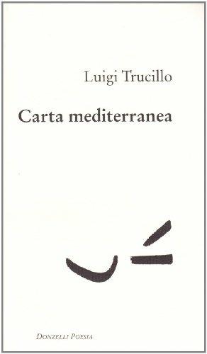 Carta mediterranea - Luigi Trucillo - Libro Donzelli 1997, Poesia | Libraccio.it