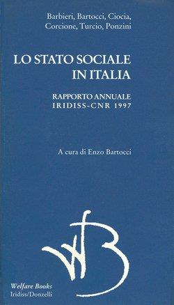 Lo stato sociale in Italia 1997. Rapporto annuale Iridiss-CNR  - Libro Donzelli 1997, Centauri. Welfare books | Libraccio.it