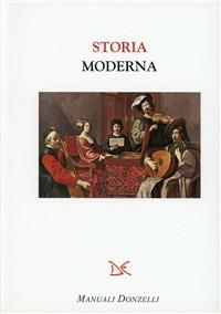 Storia moderna  - Libro Donzelli 1998, Manuali Donzelli | Libraccio.it