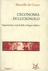L' economia di Lucignolo. Opportunità e vincoli dello sviluppo italiano