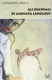 Gli occhiali di Gionata Lerolieff