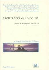 Arcipelago malinconia. Scenari e parole dell'interiorità