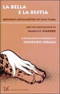 La bella e la bestia. Quindici metamorfosi di una fiaba  - Libro Donzelli 2002, Narrativa | Libraccio.it