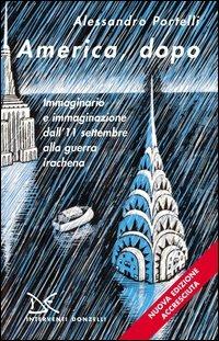 America, dopo - Alessandro Portelli - Libro Donzelli 2003, Interventi | Libraccio.it
