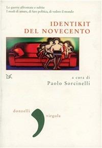 Identikit del '900. Il secolo dei giovani, un secolo diverso  - Libro Donzelli 2004, Virgola | Libraccio.it
