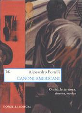 Canoni americani. Oralità, letteratura, cinema, musica