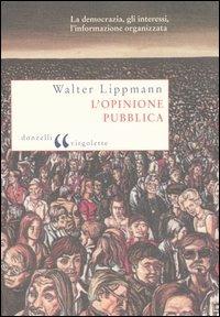 L' opinione pubblica - Walter Lippmann - Libro Donzelli 2004, Virgolette | Libraccio.it