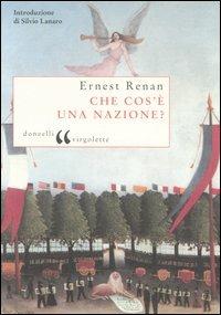 Che cos'è una nazione? - Ernest Renan - Libro Donzelli 2004, Virgolette | Libraccio.it