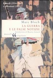 La guerra e le false notizie. Ricordi (1914-1915) e riflessioni (1921)