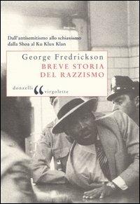 Breve storia del razzismo - George M. Fredrickson - Libro Donzelli 2005, Virgolette | Libraccio.it