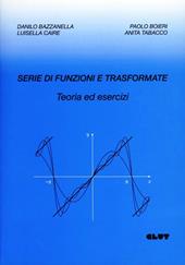 Serie di funzioni e trasformate. Teoria ed esercizi