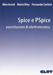 Spice e PSpice. Esercitazioni di elettrotecnica