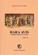 Rara avis. Antologia di autori latini. Per il triennio del Liceo classico. Vol. 3 - Gaetano Bonaccorso - Libro Herbita 2008 | Libraccio.it