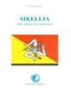 Sikellia (storia della Sicilia) dalle origini all'autonomia - Luigi Lo Bue - Libro Herbita 2011 | Libraccio.it