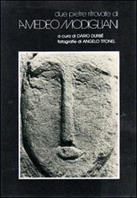 Due pietre ritrovate di Amedeo Modigliani  - Libro Books & Company 1984 | Libraccio.it