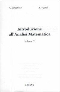 Analisi matematica 2 - Andrea Schiaffino - Libro Aracne 1998 | Libraccio.it