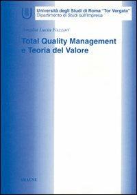 Total quality management e teoria del valore - Amalia Lucia Fazzari - Libro Aracne 1996 | Libraccio.it