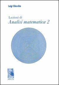 Lezioni di analisi matematica 2 - Luigi Chierchia - Libro Aracne 1997 | Libraccio.it