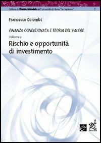 Rischio e opportunità di investimento - Francesco Colombi - Libro Aracne 2003, Finanza condizionata e teoria del valore | Libraccio.it