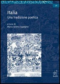 Italia. Una tradizione poetica - Maria Serena Sapegno - Libro Aracne 2003 | Libraccio.it