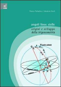 Angoli, linee, stelle. Origini e sviluppo della trigonometria - Franco Palladino, Salvatore Sicoli - Libro Aracne 2004 | Libraccio.it