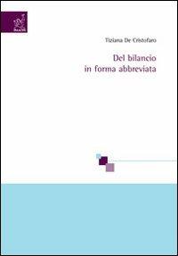 Del bilancio in forma abbreviata - Tiziana De Cristofaro - Libro Aracne 2004 | Libraccio.it