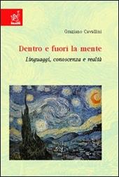 Dentro e fuori la mente. Linguaggi, conoscenza e realtà