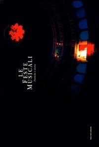Le feste musicali. Poetica e storia  - Libro Baskerville 2007, Bart | Libraccio.it